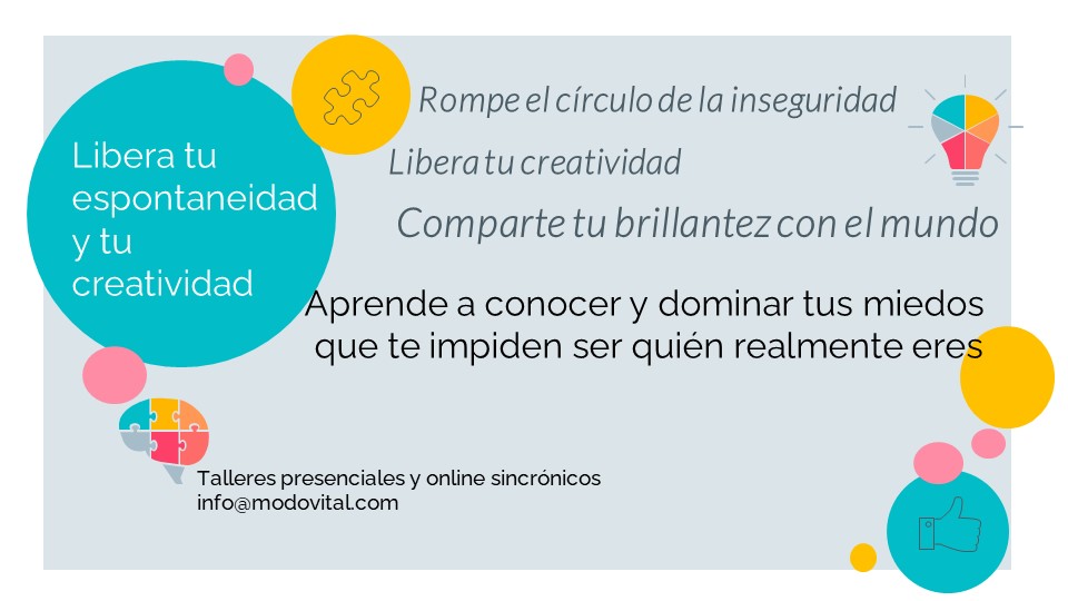 Taller de creatividad y desarrollo personal-
Recupera tu verdadero yo, tu sonrisa y el control de tu vida.